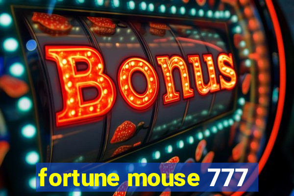 fortune mouse 777